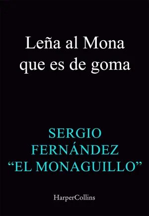 LEÑA AL MONO QUE ES DE GOMA