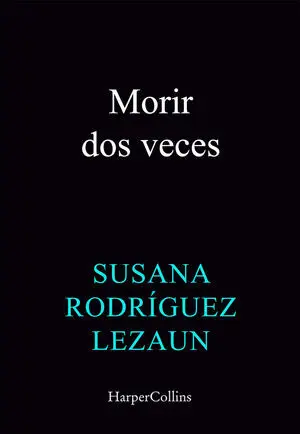 MORIR DOS VECES
