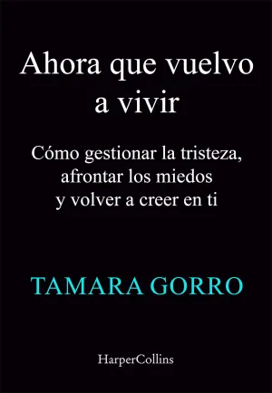 AHORA QUE VUELVO A VIVIR