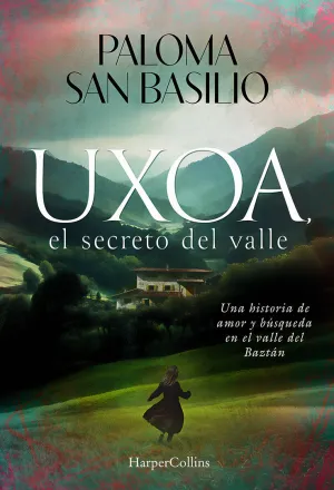 UXOA, EL SECRETO DEL VALLE
