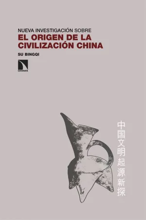 EL ORIGEN DE LA CIVILIZACIÓN CHINA