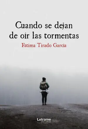 CUANDO SE DEJAN DE OÍR LAS TORMENTAS