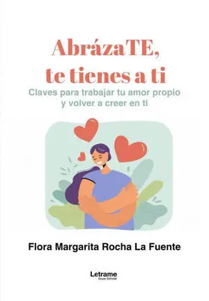 ABRÁZATE, TE TIENES A TI