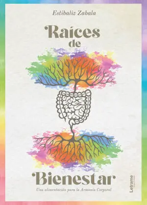 RAÍCES DE BIENESTAR
