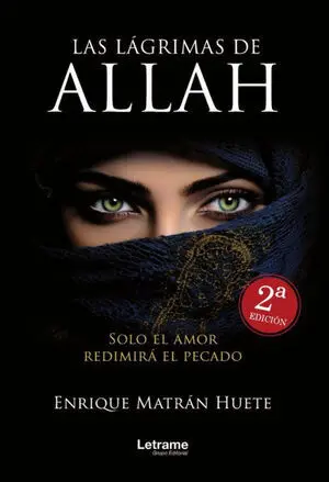 LAS LÁGRIMAS DE ALLÁH. 2ª EDICIÓN