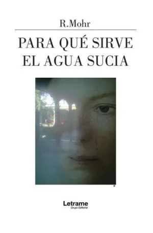 PARA QUÉ SIRVE EL AGUA SUCIA