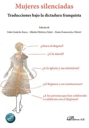 MUJERES SILENCIADAS. TRADUCCIONES BAJO LA DICTADURA FRANQUISTA