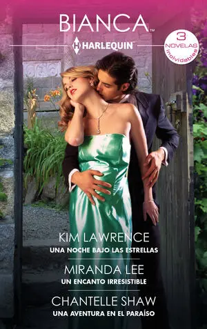 UNA NOCHE BAJO LAS ESTRELLAS - UN ENCANTO IRRESISTIBLE - UNA AVENTURA EN EL PARA