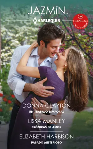 UN TRABAJO TEMPORAL - CRÓNICAS DE AMOR - PASADO MISTERIOSO