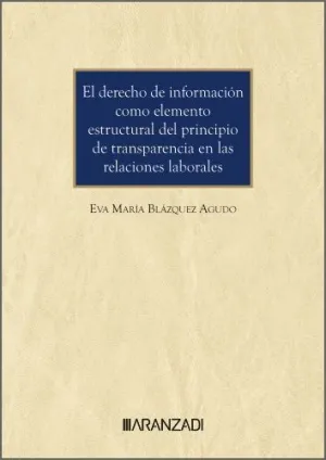 EL DEBER DE INFORMACIÓN COMO ELEMENTO ESTRUCTURAL DEL PRINCIPIO DE TRANSPARENCIA