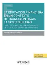 LA EDUCACIÓN FINANCIERA EN UN CONTEXTO DE TRANSICIÓN HACIA LA SOSTENIBILIDAD