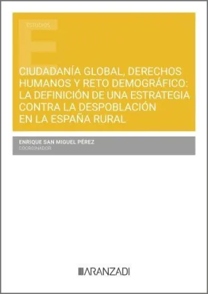 CIUDADANÍA GLOBAL, DERECHOS HUMANOS Y RETO DEMOGRÁFICO: LA DEFINICIÓN DE UNA EST