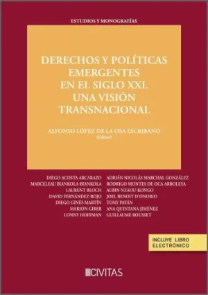 DERECHOS Y POLÍTICAS EMERGENTES EN EL SIGLO XXI UNA VISIÓN TRANSNACIONAL