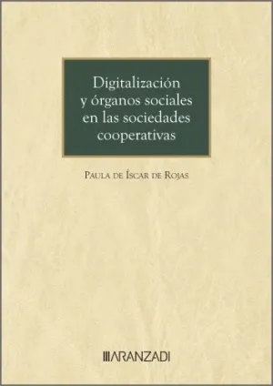 DIGITALIZACIÓN Y ÓRGANOS SOCIALES EN LAS SOCIEDADES COOPERATIVAS