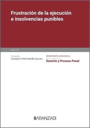 FRUSTRACIÓN DE LA EJECUCIÓN E INSOLVENCIAS PUNIBLES