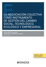 NEGOCIACION COLECTIVA COMO INSTRUMENTO DE GESTION DEL CAMBIO SOCIAL TE