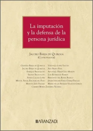 LA IMPUTACIÓN Y LA DEFENSA DE LA PERSONA JURÍDICA