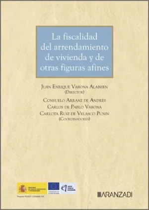 LA FISCALIDAD DEL ARRENDAMIENTO DE VIVIENDA Y DE OTRAS FIGURAS AFINES