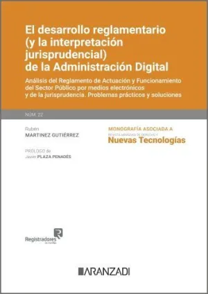 EL DESARROLLO REGLAMENTARIO (Y LA INTERPRETACIÓN JURISPRUDENCIAL) DE LA ADMINIST