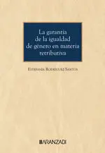 GARANTIA DE LA IGUALDAD DE GENERO EN MATERIA RETRIBUTIVA