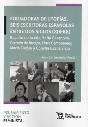 FORJADORAS DE UTOPIAS SEIS ESCRITORAS ESPAÑOLAS ENTRE DOS S