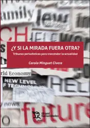 Y SI LA MIRADA FUERA OTRA TRIBUNAS PERIODISTICAS PARA TRASC