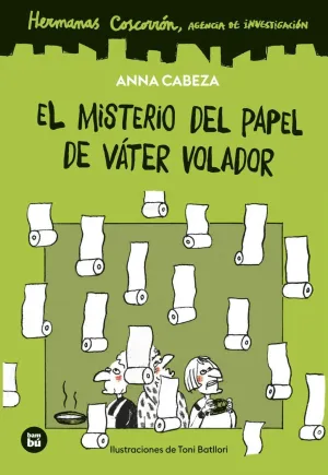 Hermanas Coscorrón. Agencia de Investigación. El Misterio del Papel de Váter Vol