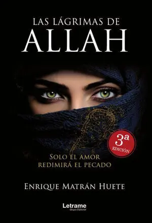 LAS LÁGRIMAS DE ALLÁH. 3ª EDICIÓN