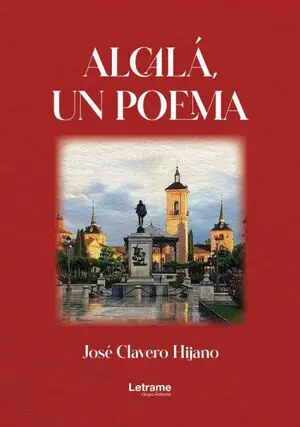 ALCALÁ, UN POEMA