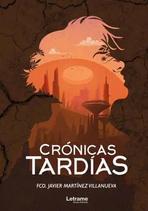 CRÓNICAS TARDÍAS