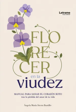 FLORECER EN LA VIUDEZ