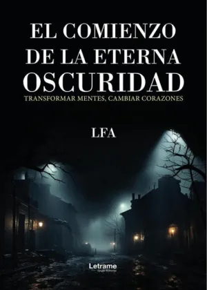 EL COMIENZO DE LA ETERNA OSCURIDAD