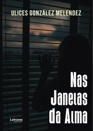 NAS JANELAS DA ALMA