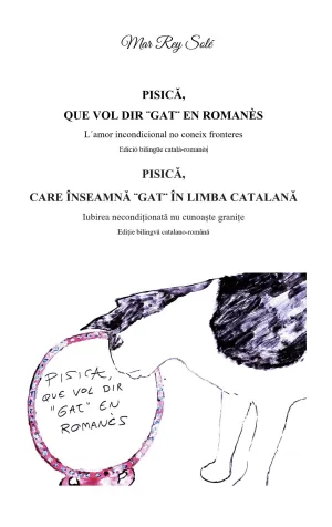 PISICA, QUE VOL DIR ¨GAT¨ EN ROMANÈS - PISICA, CARE INSEAMNA ¨ GAT¨ IN LIMBA CAT