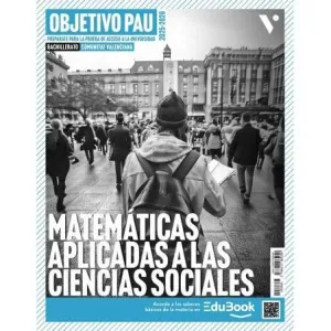 OBJECTIVO PAU MATEMÁTICAS APLICADAS A LAS CIENCIAS SOCIALES. COMUNITAT VALENCIAN