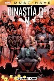 MARVEL MUST-HAVE. DINASTIA DE M (NUEVA EDICIÓN)