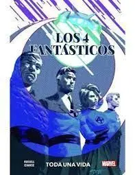 LOS 4 FANTASTICOS. TODA UNA VIDA