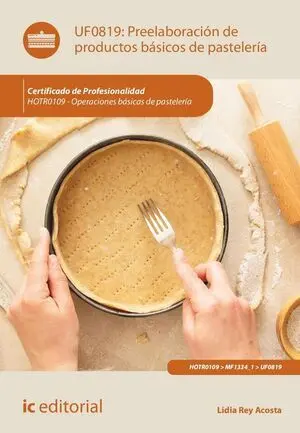 PREELABORACIÓN DE PRODUCTOS BÁSICOS DE PASTELERÍA