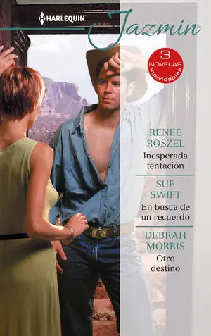 INESPERADA TENTACIÓN; EN BUSCA DE UN RECUERDO; OTRO DESTINO