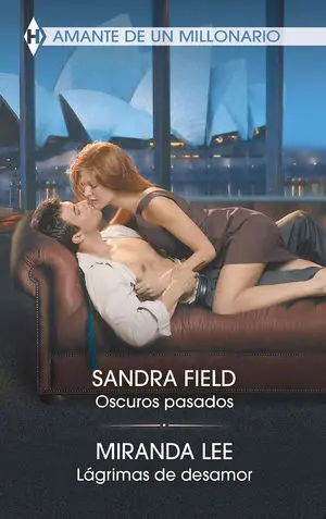 OSCUROS PASADOS; LÁGRIMAS DE DESAMOR