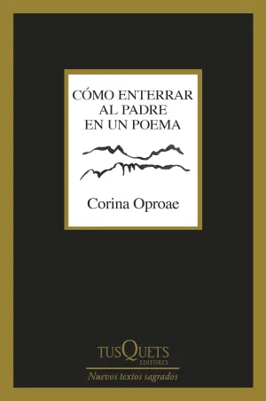 CÓMO ENTERRAR AL PADRE EN UN POEMA CÓMO ENTERRAR AL PADRE EN UN POEMA