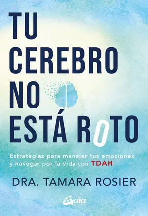 TU CEREBRO NO ESTÁ ROTO (E-BOOK)