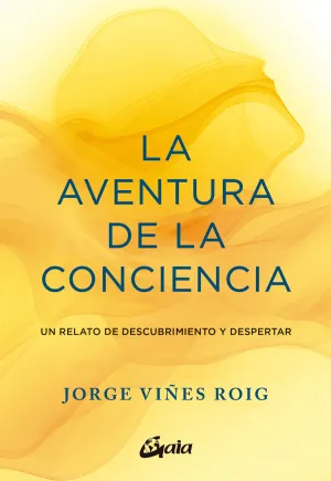 LA AVENTURA DE LA CONCIENCIA