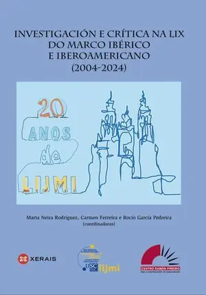 INVESTIGACIÓN E CRÍTICA NA LIX DO MARCO IBÉRICO E IBEROAMERICANO (2004-2024)