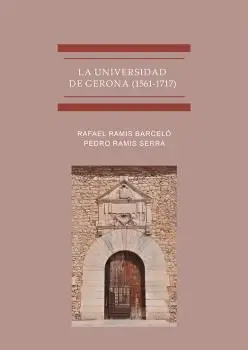 LA UNIVERSIDAD DE GERONA (1561-1717)