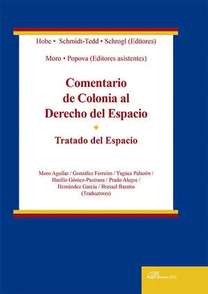 Comentario de Colonia Al Derecho del Espacio. Tratado del Espacio