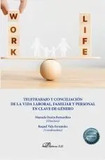 Teletrabajo y Conciliación de la Vida Laboral, Familiar y Personal en Clave de G