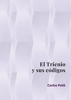 El Trienio y Sus Códigos