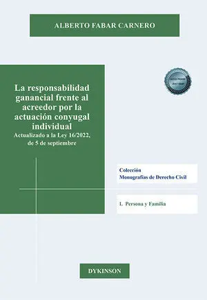 La Responsabilidad Ganancial Frente Al Acreedor por la Actuación Conyugal Indivi