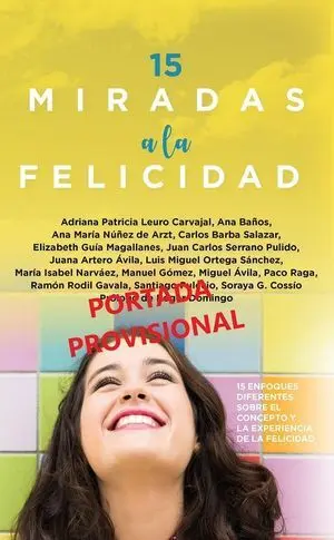 15 MIRADAS A LA FELICIDAD